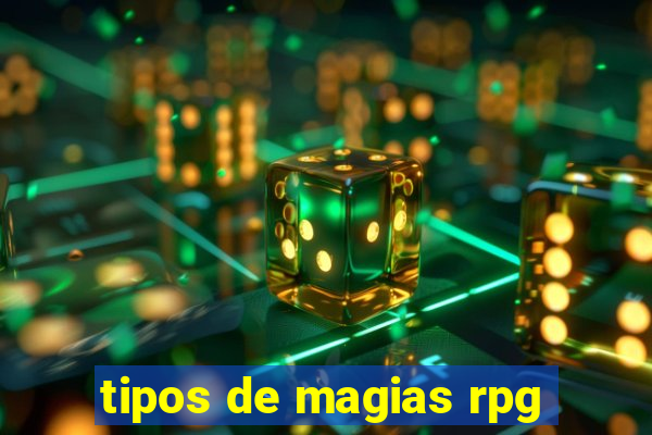 tipos de magias rpg